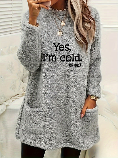 Yes I'm Cold Sudadera de forro polar con estampado, sudadera informal de manga larga con cuello redondo y bolsillos para otoño e invierno, ropa de mujer